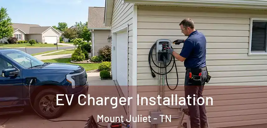  EV Charger Installation Mount Juliet - TN