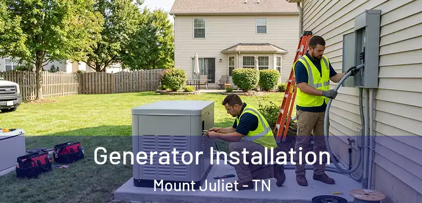  Generator Installation Mount Juliet - TN