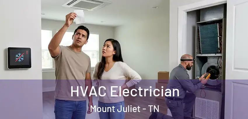  HVAC Electrician Mount Juliet - TN